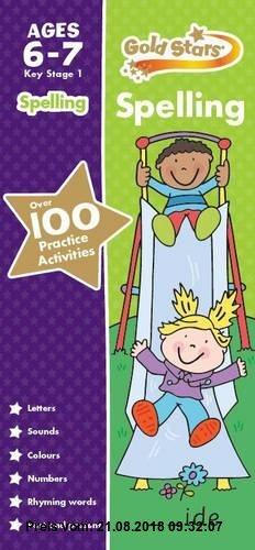 Gebr. - Gold Stars Spelling Ages 6-7 Key Stage 1 (Gold Stars Practice Books)