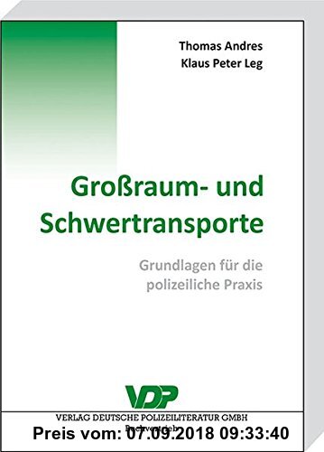 Gebr. - Großraum- und Schwertransporte: Grundlagen für die polizeiliche Praxis (VDP-Fachbuch)