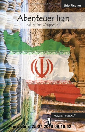 Gebr. - Abenteuer Iran - Fahrt ins Ungewisse