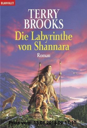 Die Labyrinthe von Shannara: Roman: Roman. Aus d. Amerikan. v. Andreas Helweg (BLA - Fantasy)