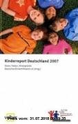 Gebr. - Kinderreport Deutschland 2007: Daten, Fakten, Hintergründe