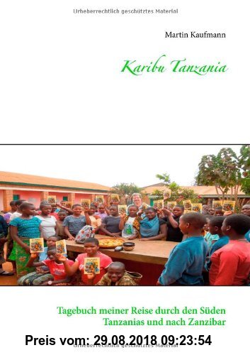 Gebr. - Karibu Tanzania: Tagebuch meiner Reise durch den Süden Tanzanias und nach Zanzibar