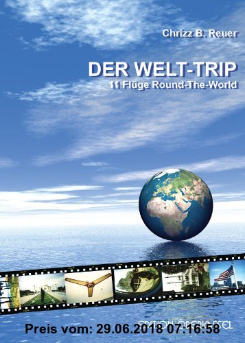 Gebr. - DER WELT-TRIP: 11 Flüge Round-The-World