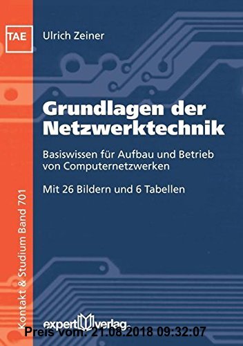 Gebr. - Grundlagen der Netzwerktechnik: Basiswissen für Aufbau und Betrieb von Computernetzwerken (Kontakt & Studium)